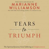 tears-to-triumph-the-spiritual-journey-from-suffering-to-enlightenment.jpg