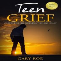 teen-grief-caring-for-the-grieving-teenage-heart.jpg