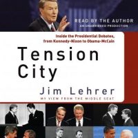 tension-city-inside-the-presidential-debates-from-kennedy-nixon-to-obama-mccain.jpg