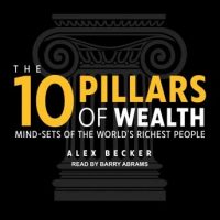 the-10-pillars-of-wealth-mind-sets-of-the-worlds-richest-people.jpg