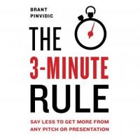 the-3-minute-rule-say-less-to-get-more-from-any-pitch-or-presentation.jpg