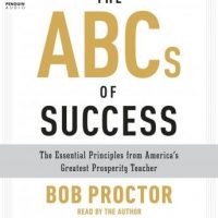 the-abcs-of-success-the-essential-principles-from-americas-greatest-prosperity-teacher.jpg