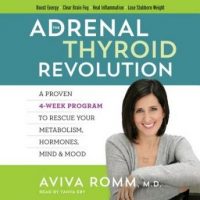 the-adrenal-thyroid-revolution-a-proven-4-week-program-to-rescue-your-metabolism-hormones-mind-mood.jpg