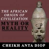 the-african-origin-of-civilization-myth-or-reality.jpg