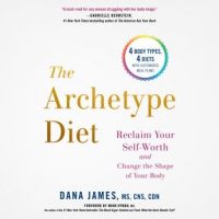 the-archetype-diet-reclaim-your-self-worth-and-change-the-shape-of-your-body.jpg