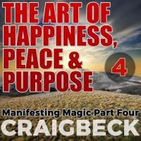 the-art-of-happiness-peace-purpose-manifesting-magic-part-4.jpg