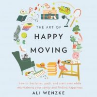the-art-of-happy-moving-how-to-declutter-pack-and-start-over-while-maintaining-your-sanity-and-finding-happiness.jpg