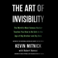 the-art-of-invisibility-the-worlds-most-famous-hacker-teaches-you-how-to-be-safe-in-the-age-of-big-brother-and-big-data.jpg