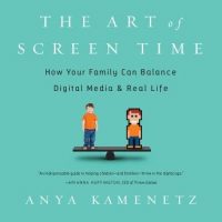 the-art-of-screen-time-how-your-family-can-balance-digital-media-and-real-life.jpg