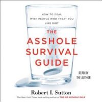 the-asshole-survival-guide-how-to-deal-with-people-who-treat-you-like-dirt.jpg