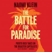 the-battle-for-paradise-puerto-rico-takes-on-the-disaster-capitalists.jpg