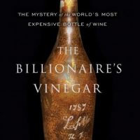 the-billionaires-vinegar-the-mystery-of-the-worlds-most-expensive-bottle-of-wine.jpg