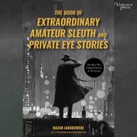 the-book-of-extraordinary-amateur-sleuth-and-private-eye-stories.jpg