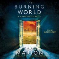 the-burning-world-a-warm-bodies-novel.jpg