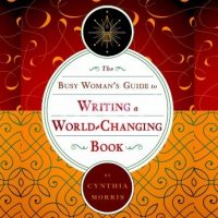 the-busy-womans-guide-to-writing-a-world-changing-book.jpg