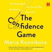 the-confidence-game-the-psychology-of-the-con-and-why-we-fall-for-it-every-time.jpg