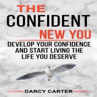 the-confident-new-you-develop-your-confidence-and-start-living-the-life-you-deserve.jpg