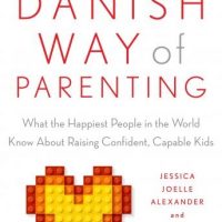 the-danish-way-of-parenting-what-the-happiest-people-in-the-world-know-about-raising-confident-capable-kids.jpg