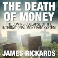 the-death-of-money-the-coming-collapse-of-the-international-monetary-system.jpg