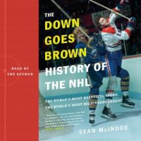 the-down-goes-brown-history-of-the-nhl-the-worlds-most-beautiful-sport-the-worlds-most-ridiculous-league.jpg