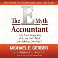 the-e-myth-accountant-why-most-accounting-practices-dont-work-and-what-to-do-about-it.jpg