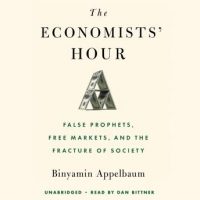 the-economists-hour-false-prophets-free-markets-and-the-fracture-of-society.jpg