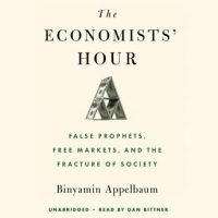 the-economists-hour-false-prophets-free-markets-and-the-fracture-of-society.jpg