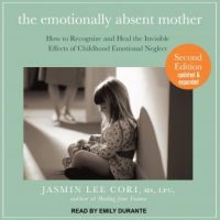 the-emotionally-absent-mother-how-to-recognize-and-heal-the-invisible-effects-of-childhood-emotional-neglect-second-edition.jpg