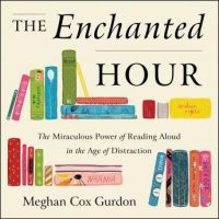 the-enchanted-hour-the-miraculous-power-of-reading-aloud-in-the-age-of-distraction.jpg