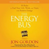 the-energy-bus-10-rules-to-fuel-your-life-work-and-team-with-positive-energy.jpg