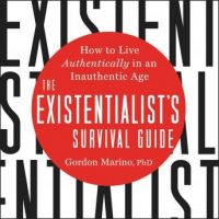 the-existentialists-survival-guide-how-to-live-authentically-in-an-inauthentic-age.jpg