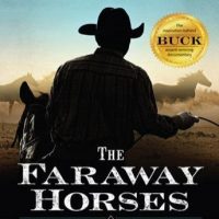 the-faraway-horses-the-adventures-and-wisdom-of-americas-most-renowned-horsemen.jpg