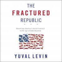 the-fractured-republic-renewing-americas-social-contract-in-the-age-of-individualism.jpg