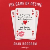 the-game-of-desire-5-surprising-secrets-to-dating-with-dominance-and-getting-what-you-want.jpg