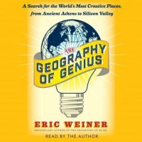 the-geography-of-genius-a-search-for-the-worlds-most-creative-places-from-ancient-athens-to-silicon-valley.jpg
