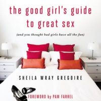 the-good-girls-guide-to-great-sex-and-you-thought-bad-girls-have-all-the-fun.jpg