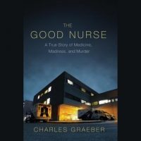 the-good-nurse-a-true-story-of-medicine-madness-and-murder.jpg