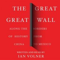 the-great-great-wall-along-the-borders-of-history-from-china-to-mexico.jpg