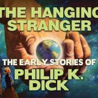 the-hanging-stranger-early-stories-of-philip-k-dick.jpg