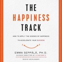 the-happiness-track-how-to-apply-the-science-of-happiness-to-accelerate-your-success.jpg