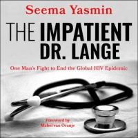 the-impatient-dr-lange-one-mans-fight-to-end-the-global-hiv-epidemic.jpg