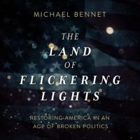 the-land-of-flickering-lights-restoring-america-in-an-age-of-broken-politics.jpg