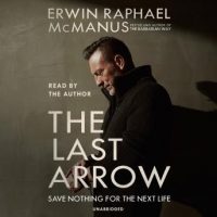 the-last-arrow-save-nothing-for-the-next-life.jpg