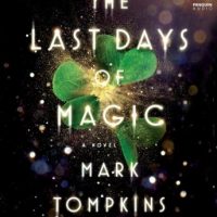 the-last-days-of-magic-a-novel.jpg