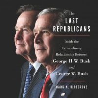 the-last-republicans-inside-the-extraordinary-relationship-between-george-h-w-bush-and-george-w-bush.jpg
