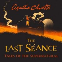 the-last-seance-tales-of-the-supernatural-by-agatha-christie.jpg