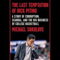 the-last-temptation-of-rick-pitino-a-story-of-corruption-scandal-and-the-big-business-of-college-basketball.jpg