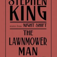 the-lawnmower-man-and-other-stories-from-night-shift.jpg