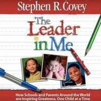 the-leader-in-me-how-schools-and-parents-around-the-world-are-inspiring-greatness-one-child-at-a-time.jpg