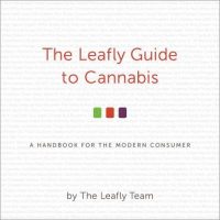 the-leafly-guide-to-cannabis-a-handbook-for-the-modern-consumer.jpg